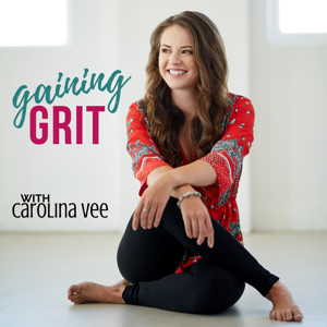 Gaining Grit Podcast