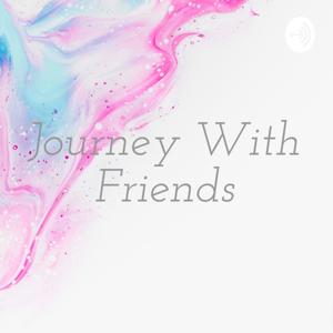 Journey With Friends