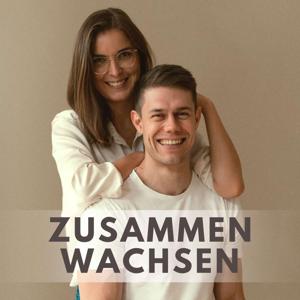 Zusammen Wachsen - Gesundheit, Geld & Liebe