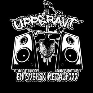 Uppgrävt - En Svensk Metalpodd