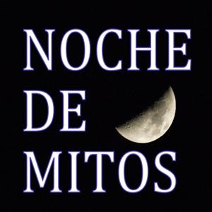 Podcast de Noche de Mitos by radio_misterio