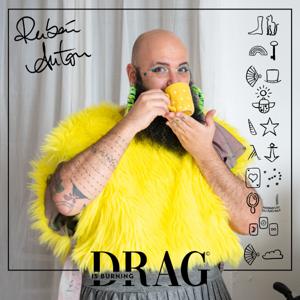 Drag is Burning por Rubén Antón