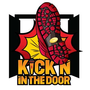 KICK'N IN THE DOOR