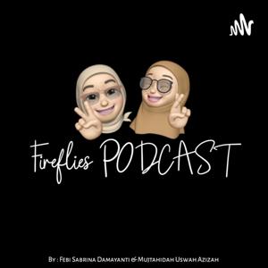 Fireflies PODCAST