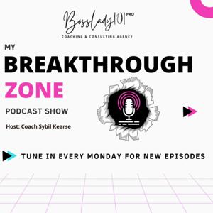 My Breakthrough Zone