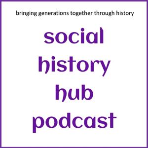 Social History Hub Podcast