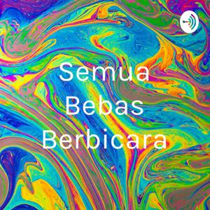 Semua Bebas Berbicara