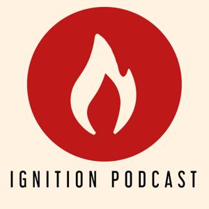 Ignition Podcast