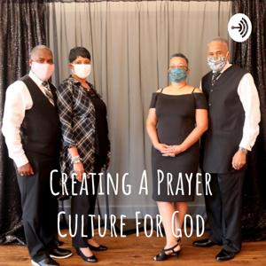 Creating A Prayer Culture For God Prayerline and Podcast