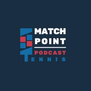 Matchpoint - Tennis Podcast