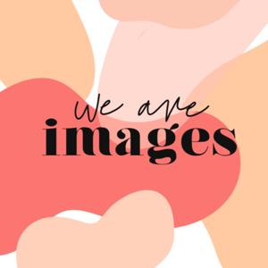 Images Podcast