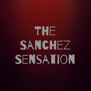 The Sanchez Sensation