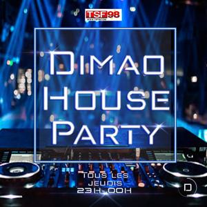 Dimao House Party