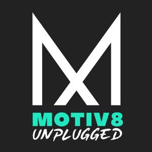 MOTIV8 Unplugged