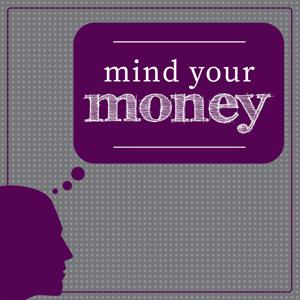 Mind Your Money