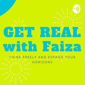 Get Real With Faiza