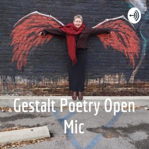 Gestalt Poetry Open Mic: Podcast