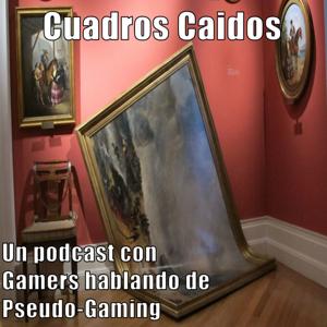 Cuadros Caídos Podcast