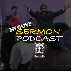 Mt Olive Sermon Podcast