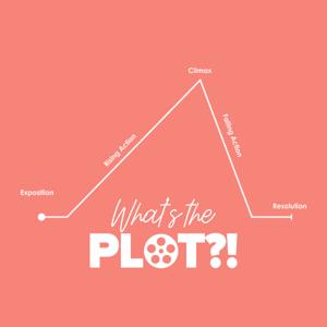 What's the Plot?!
