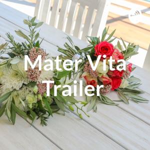 Mater Vita Trailer