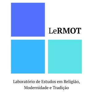 LeRMOT - Laboratório de Estudos em Religião, Modernidade e Tradição