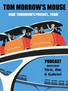 Tom Morrow's Mouse: A Disney Fan Podcast