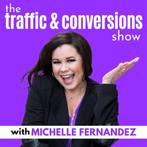 The Traffic & Conversions Show