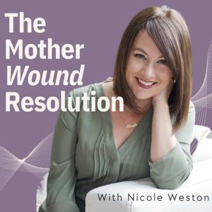 The Mother Wound Resolution