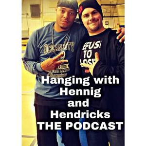 Hanging with Hennig and Hendricks