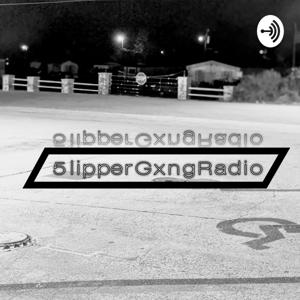 5lipperGxng Radio