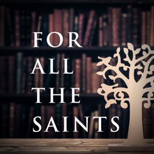 For All the Saints