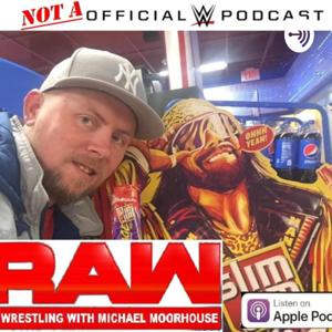 RAW is Wrestling with ‘Macho Man’ Michael Moorhouse