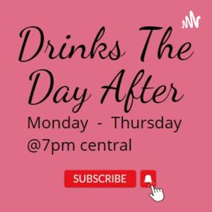 Drinks The Day After