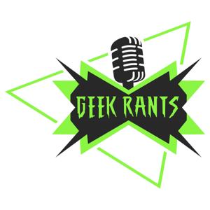 Geek Rants