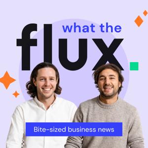 What the Flux by Flux