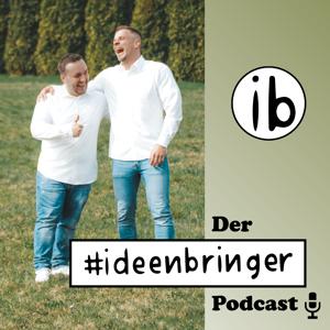 Der #ideenbringer Podcast