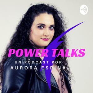 Power Talks por Aurora Espina