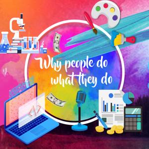 Why People Do What They Do