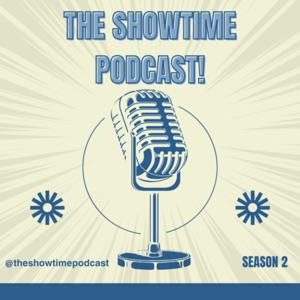 The Showtime Podcast