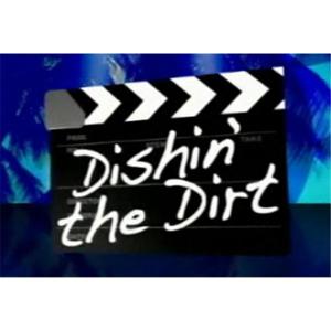 Dishin' the Dirt