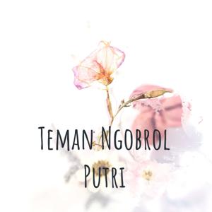 Teman Ngobrol Putri