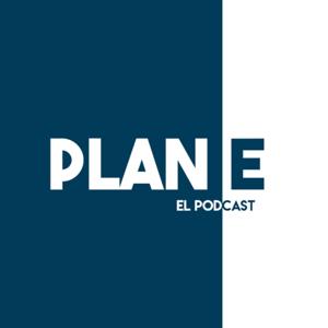 Plan E - El Podcast