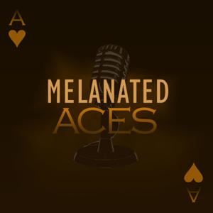 Melanated Aces