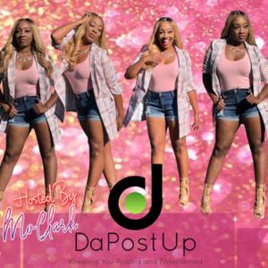 DaPostUp hosted by Mo Clark