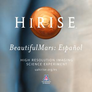 HiRISE: The BeautifulMars Podcast en español (Video)