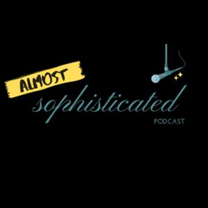 Almost Sophisticated