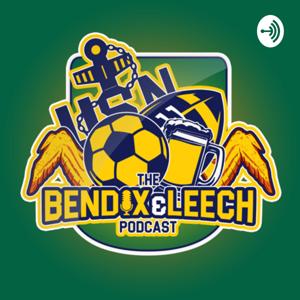 The Bendix and Leech Podcast