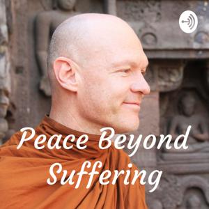 Peace Beyond Suffering