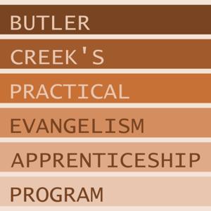 Butler Creek's Practical Evangelism Apprenticeship Program